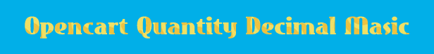 Opencart Quantity Decimal Masic